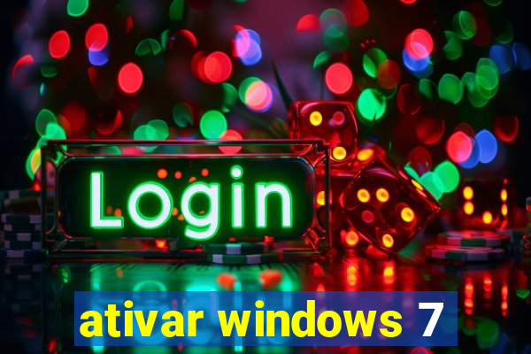 ativar windows 7